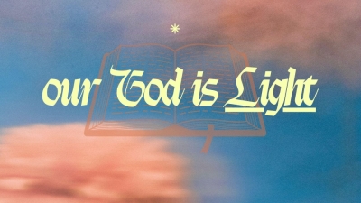 Our God is Light