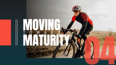 Moving Toward Maturity 4