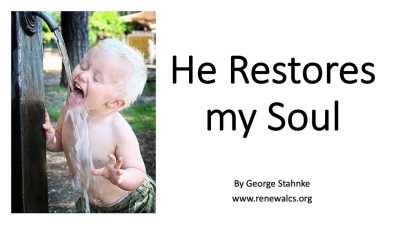 He Restores My Soul